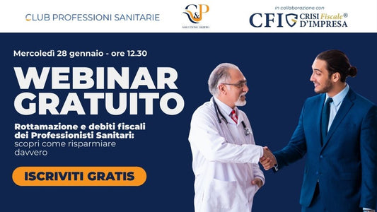 Debiti fiscali in sanità: la Rottamazione Quinquies può essere la soluzione? Partecipa al Fiscal Webinar gratuito!